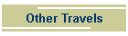 Other Travels